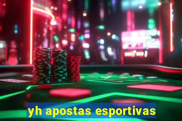 yh apostas esportivas